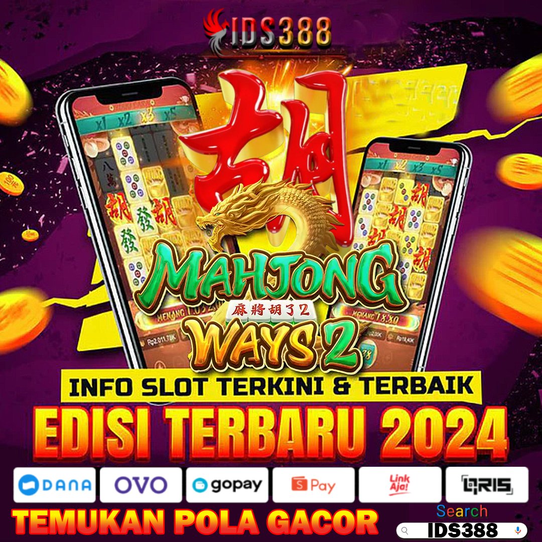 IDS388: Link Situs Slot Gacor Hari Ini Daftar Mahjong Wins 3 Terpercaya Maxwin